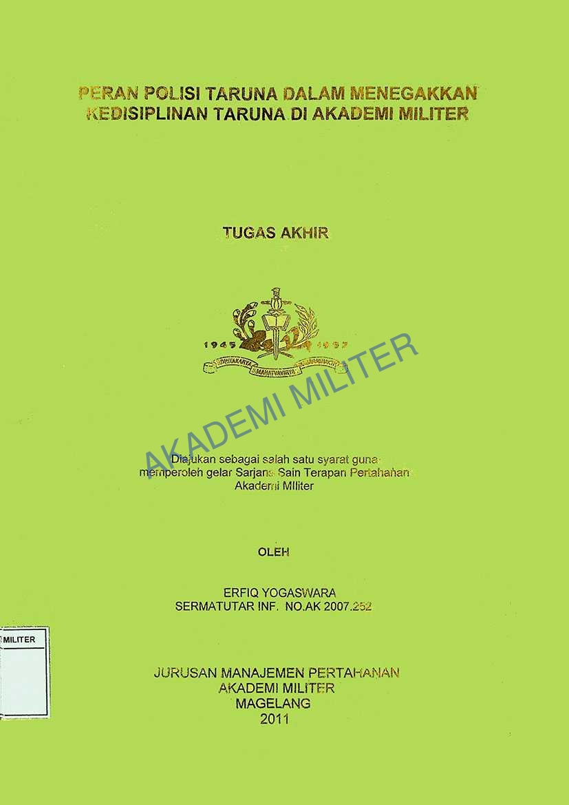 PERAN POLISI TARUNA DALAM MENEGAKKAN KEDISIPLINAN TARUNA DI AKADEMI MILITER
